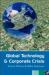 Global Technology and Corporate Crisis : Strategies, Planning and Communication in the Information Age