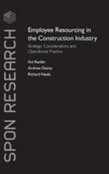 Employee Resourcing in the Construction Industry : Strategic Considerations and Operational Practice