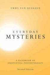Everyday Mysteries : A Handbook of Existential Psychotherapy