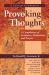 Provoking Thoughts : A Compilation of Scriptures, Meditations and Prayers