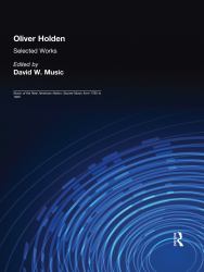 Oliver Holden (1765-1844) : Selected Works