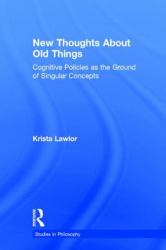 New Thoughts about Old Things : Cognitive Policies As the Ground of Singular Concepts