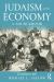 Judaism and the Economy Judaism and the Economy