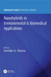 NANOHYBRIDS in ENVIRONMENTAL and BIOMEDICAL APPLICATIONS