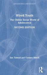 Wired Youth : The Online Social World of Adolescence