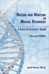 Nature and Nurture in Mental Disorders : A Gene-Environment Model