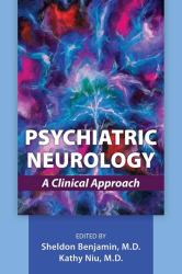 Psychiatric Neurology : A Clinical Approach
