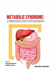 Metabolic Syndrome : A Comprehensive Update with New Insights