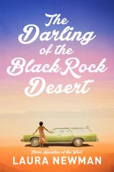The Darling of Black Rock Desert : Three Novellas of the West