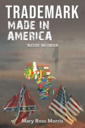 Trademark Made in America : Blessed Not Cursed!