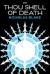 Thou Shell of Death
