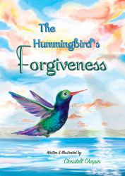 The Hummingbird's Forgiveness