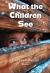 What the Children See