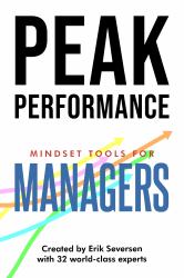 Peak Performance : Mindset Tools for Managers