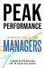Peak Performance : Mindset Tools for Managers