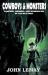 Cowboys & Monsters : Vampires, Mummies, and Werewolves of the Wild West
