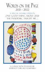 Words on the Page 2021 ~ 2022 : One Good Thing about 2020 & the Pandemic Taught Me...