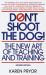 Don't Shoot the Dog! : The New Art of Teaching and Training