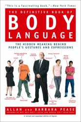 The Definitive Book of Body Language : The Hidden Meaning Behind People's Gestures and Expressions