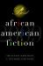 Best African American Fiction : 2009 Best African American Fiction : 2009