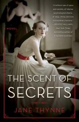 The Scent of Secrets : A Novel
