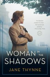 Woman in the Shadows : A Novel