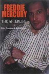 Freddie Mercury : The Afterlife