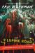 9 Lupine Road : A Supernatural Tale on the Tracks of Kerouac