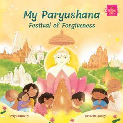 My Paryushana : Festival of Forgiveness