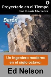 Proyectado en el Tiempo : Libro 1: Barón