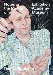 Notes on the Frames of Art : Exhibition, Academy, Museum
