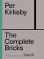 Per Kirkeby: the Complete Bricks Vol. 2 : The Unrealized Projects