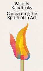 Concerning the Spiritual in Art
