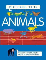 Picture This : Animals