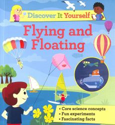 Discover It Yourself: Flying and Floating