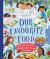 This Is Our World Our Favourite Food : Taste 20 Delicious Dishes from Around the World