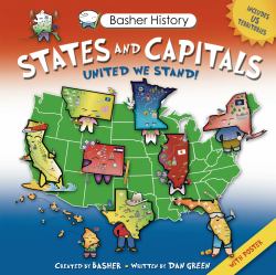 Basher History: States and Capitals : United We Stand