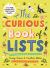 The Curious Book of Lists : 263 Fun, Fascinating, and Fact-Filled Lists