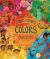 The Stories and Secrets of Colors : Discover How Colors Brighten Our World