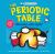 Basher Science: the Complete Periodic Table