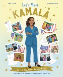 Let's Meet Kamala : Story of the Pioneer Kamala Harris