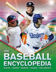 The Baseball Encyclopedia : Rules * Parks * Series * Teams * the Greats
