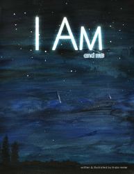 I Am : And Me