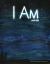 I Am : And Me I Am : And Me