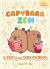 Capybara Zen : A Story and Coloring Book