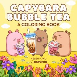 Capybara Bubble Tea : A Coloring Book