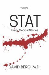Stat : Bizarre Medical Stories: Volume 1