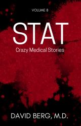Stat : Crazy Medical Stories: Volume 8