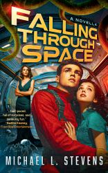 Falling Through Space : A Novella