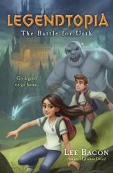 Legendtopia Book #1: the Battle for Urth